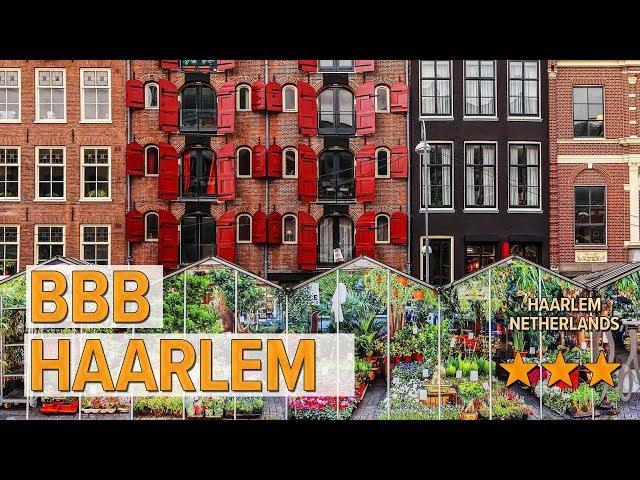 BBB Haarlem hotel review | Hotels in Haarlem | Netherlands Hotels