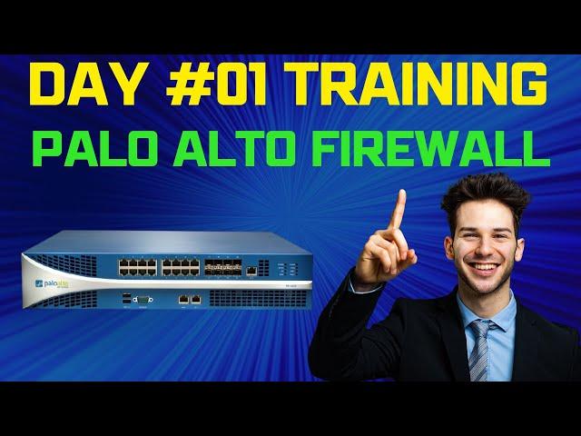 Day 1 Training : Palo Alto Firewall Training (PCNSA/PCNSE)