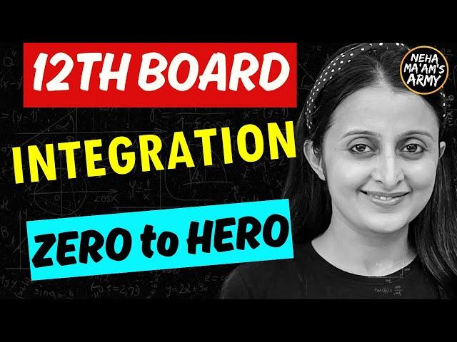 12th BOARDS INTEGRATION ONE SHOT |INTEGRATION by NEHA MAM| CBSE BOARDS MATH |12th MATH| NEHA AGRAWAL