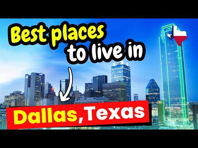 Top 10 Best Places to Live in Dallas Texas | Moving to Dallas Texas