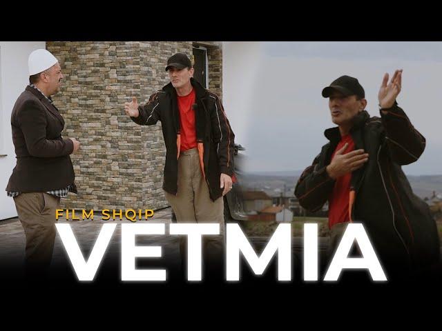 Film Shqip ► VETMIA (Bazuar në ngjarje të vërtetë...)