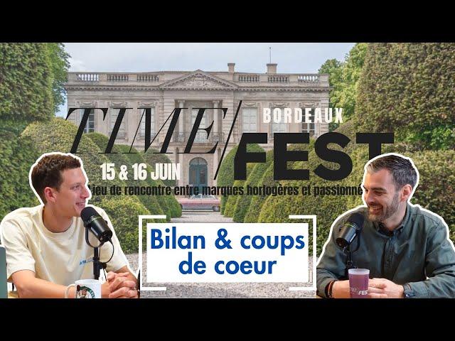 #BESTOF - Retour sur la première édition du TimeFest et nos coups coeur !