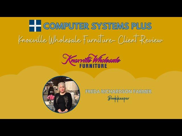 Knoxville Wholesale Furniture IT Support - Client Review