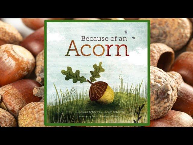   Because of an Acorn Read Aloud