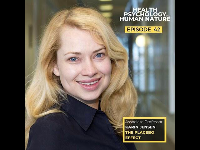 #42: The Placebo Effect – Associate Professor Karin Jensen