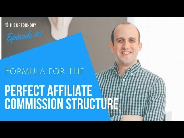 How to Create the Perfect Affiliate Commission Structure