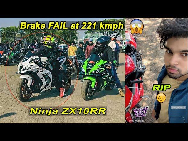 Again We Lost another Biker  RIP || Ninja ZX10RR Brake Fail at 221kmph 