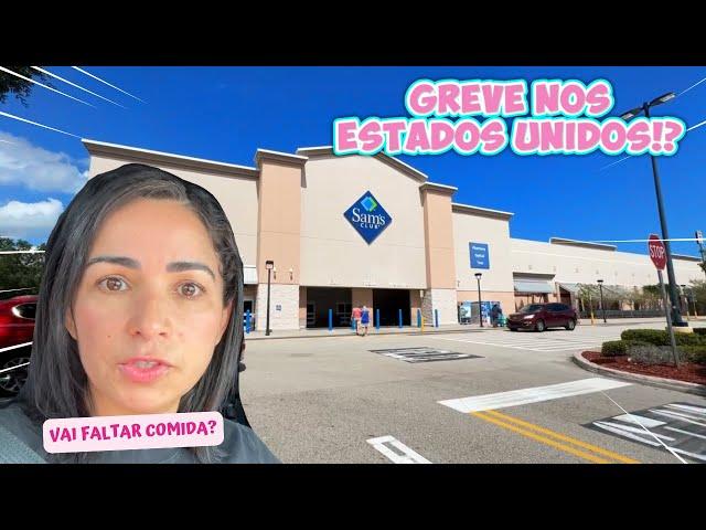 CONTINUAÇÃO DO VLOG ANTERIOR + COMPRAS NO SAMS | GREVE NOS ESTADOS UNIDOS | VAI FALTAR COMIDA?!