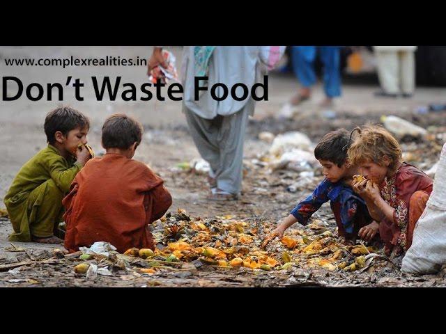 Do Not Waste Food - Very Inspiring