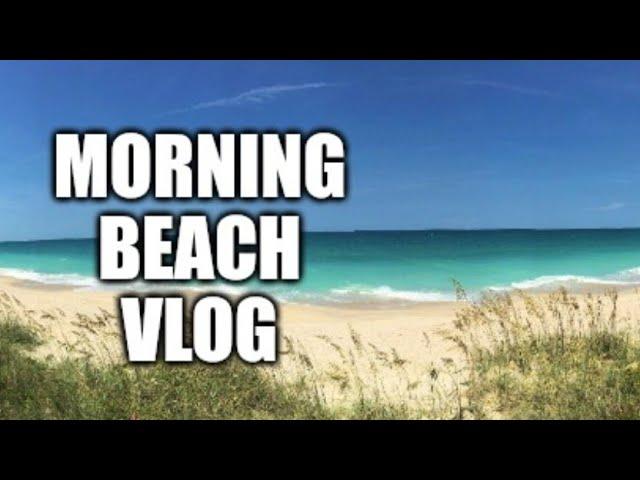 Morning Beach Vlog: Why making lists is important to reach goals. A casual talk.