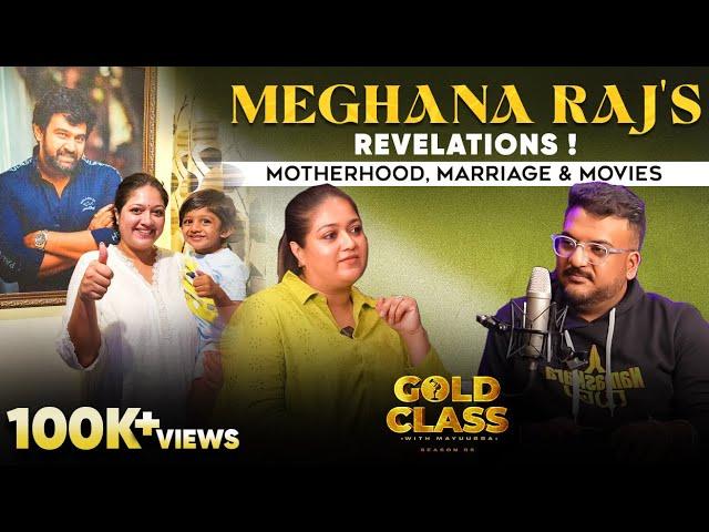 Motherhood, Marriage & Movies – Meghana Raj's Revelations | Gold Class | RJ Mayuurra