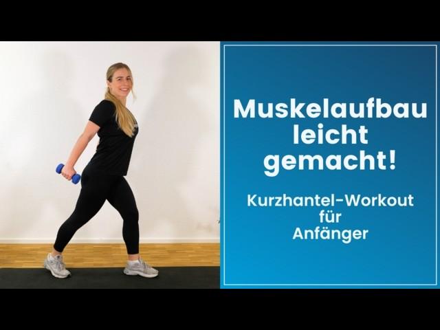 Kurzhantel Übungen für Anfänger – Muskelaufbau leicht gemacht!