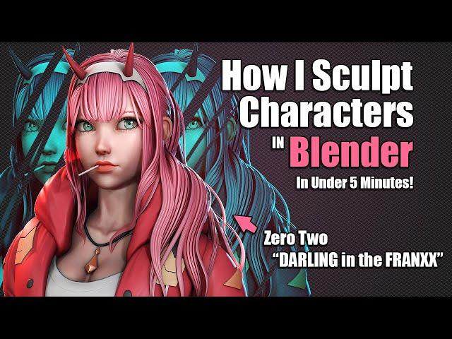 How I Sculpt a Character in 5 minutes - Zero Two [DARLING in the FRANXX]