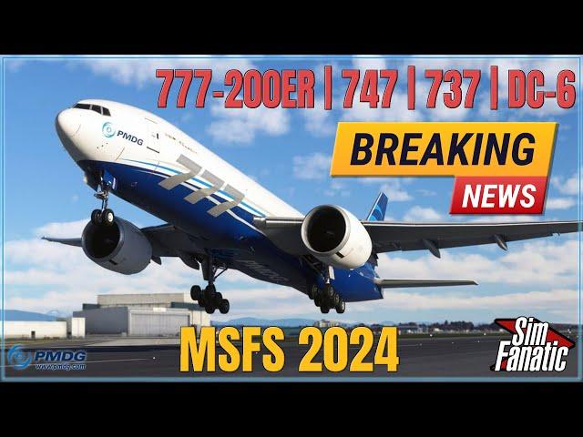  PMDG's Latest News: Huge Updates You Can't Miss! | MSFS 2024 | Free Upgrades | 777/747/737/DC-6 