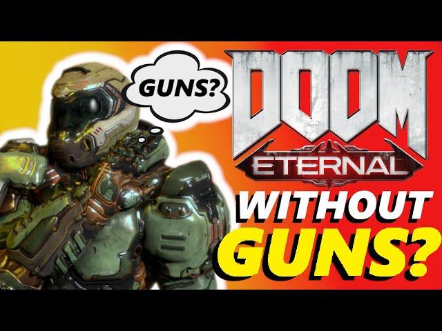 Can You Beat DOOM Eternal Without Guns