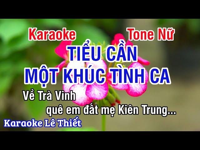 Tiểu Cần Một Khúc Tình Ca Karaoke - Nhạc Sống Hay Tone Nữ (Dm) - Karaoke Lê Thiết