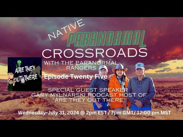 The Paranormal Rangers :Native Paranormal Crossroads