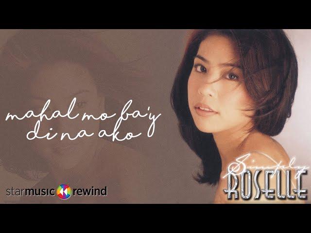 Roselle Nava - Mahal Mo Ba'y Di Na Ako (Audio)| Simply Roselle