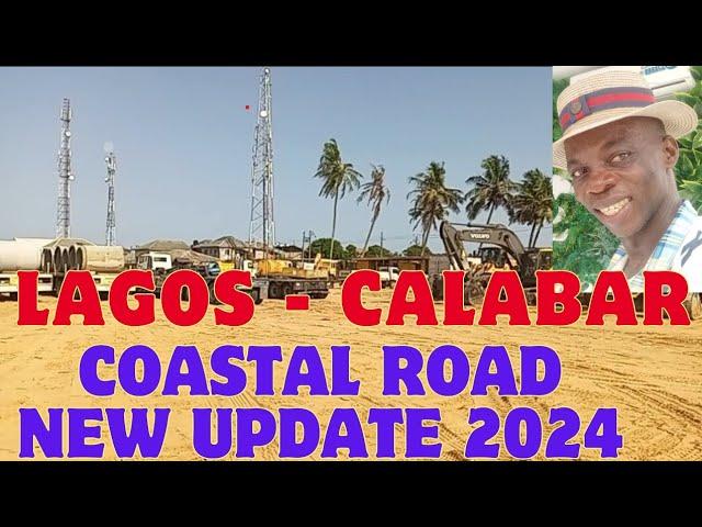 LAGOS - CALABAR COASTAL HIGHWAY PROJECT - NEW UPDATE