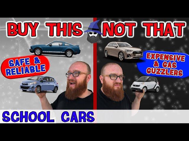 The CAR WIZARD shares the top "SCHOOL CARS" TO Buy & NOT to Buy