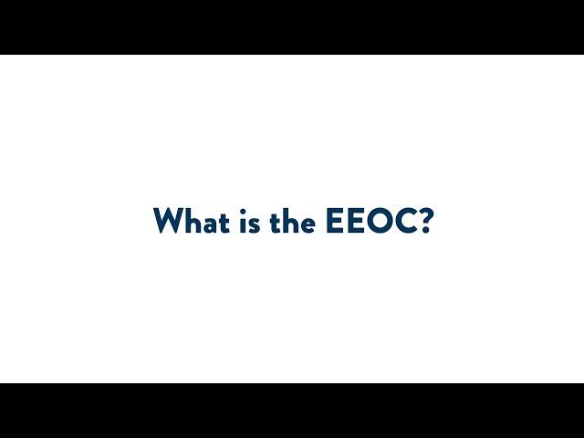 What is the EEOC?