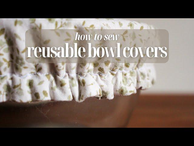 How to Sew a Reusable Bowl Cover | Beginner Sewing Tutorial