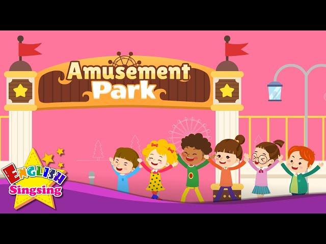 Kids vocabulary -Amusement park - Learn English for kids - English educational video