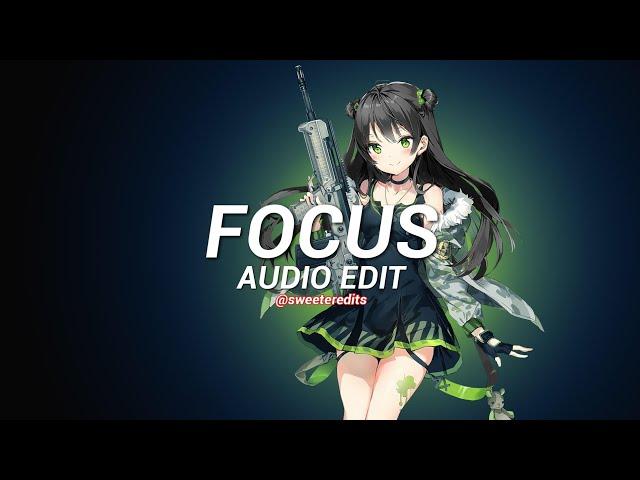 focus - ariana grande [edit audio]