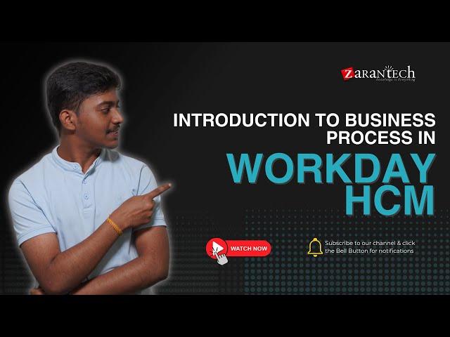 Introduction to Business Process In Workday HCM | ZaranTech