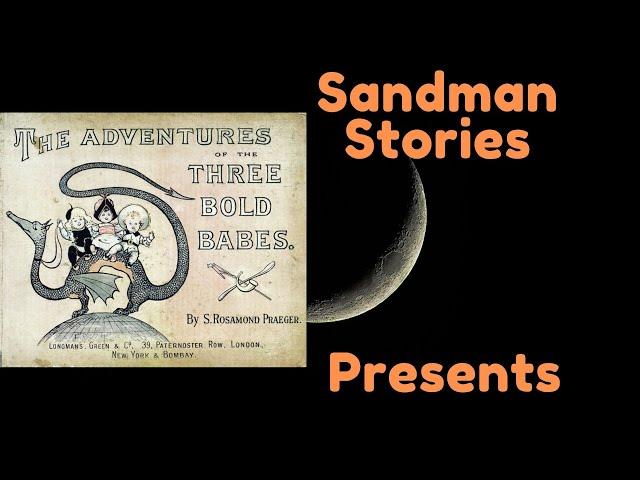 Sandman Stories: The Adventures of Three Bold Babes (S. Praeger 1897)