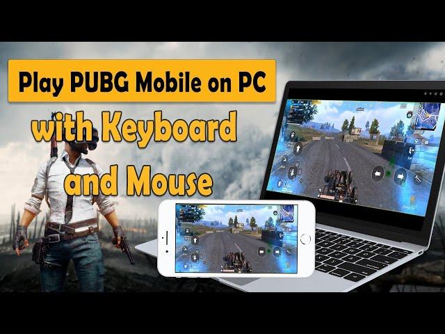 How to Play PUBG MOBILE on PC with Keyboard and Mouse | Without Emulator