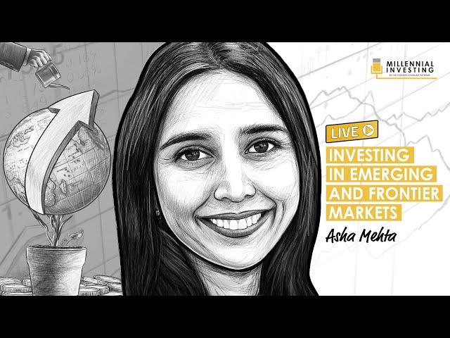 Investing in Emerging and Frontier Markets w/ Asha Mehta (MI228)