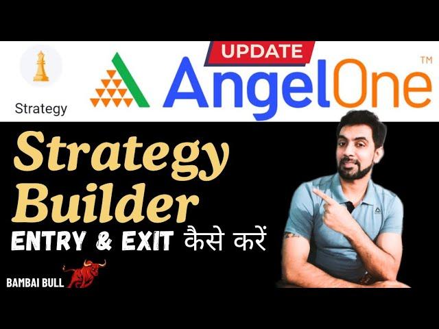 How To Use STRATEGY Builder Tool In Angel One | New Update Angel One | New Tool in Angel Live Demo |