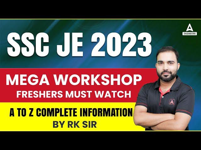 SSC JE 2023 | Mega Workshop For Freshers | A to Z Complete Information | By RK sir