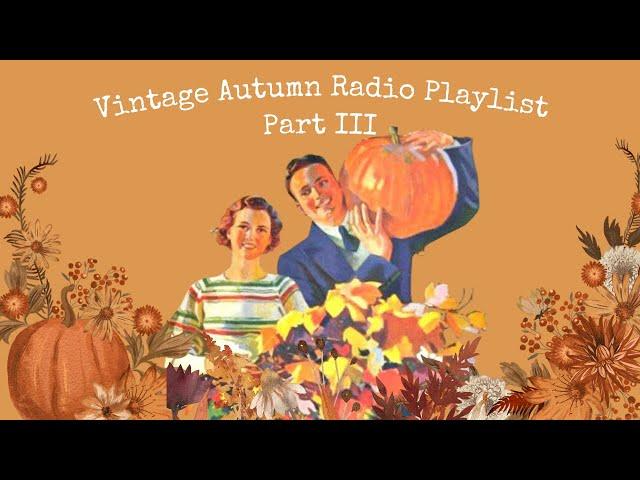 Vintage Autumn Music Playlist - The Best of Vintage Music