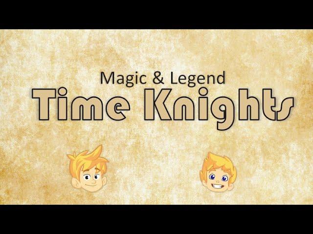 "Magic & Legend: Time Knights" Official Trailer