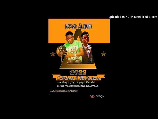 G-Milass ft Mr Rosario - Milayu yaghu papa thomba