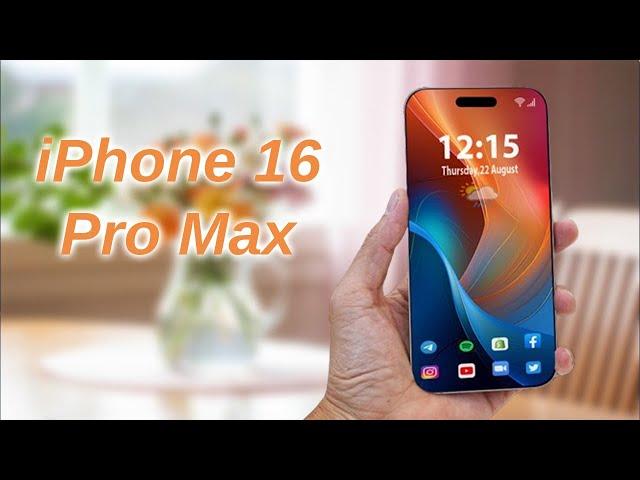 NEW iPhone 16 Pro Max - First Look, Introduction, Specs, Price, Leaks