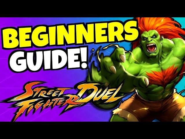 STREET FIGHTER: DUEL - BEGINNERS GUIDE!!!