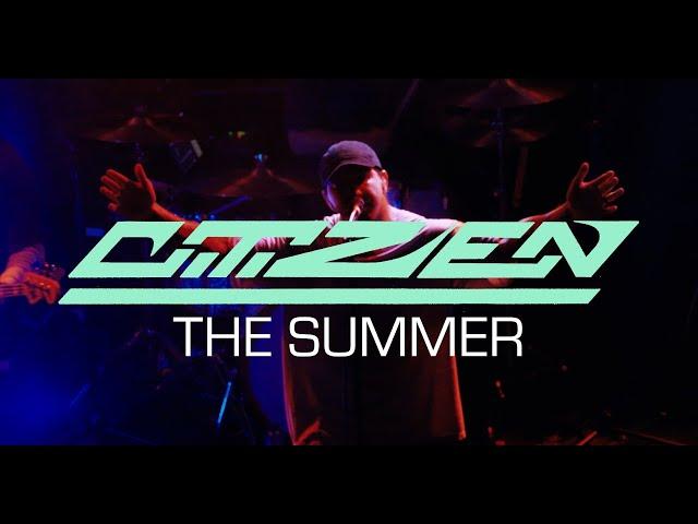 Citizen - The Summer (Live in Glasgow, 2024)