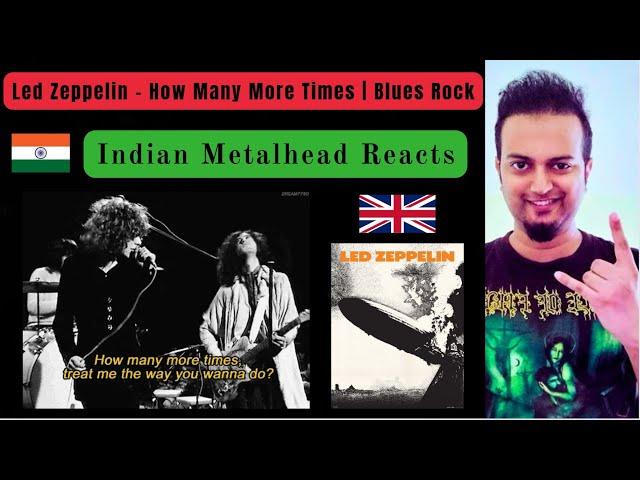 Led Zeppelin - How Many More Times Reaction | Danmarks Radio 1969 | Indian Metalhead Reacts