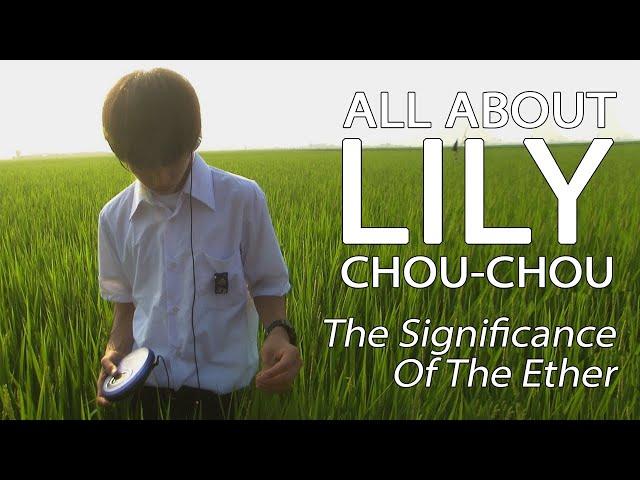 All About Lily Chou-Chou - The Significance Of The Ether