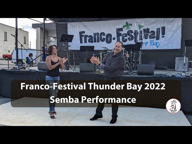 Franco-Festival Thunder Bay 2022 - Semba Performance