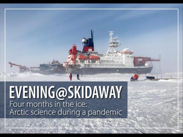 "Four months in the ice: Arctic science during a pandemic"