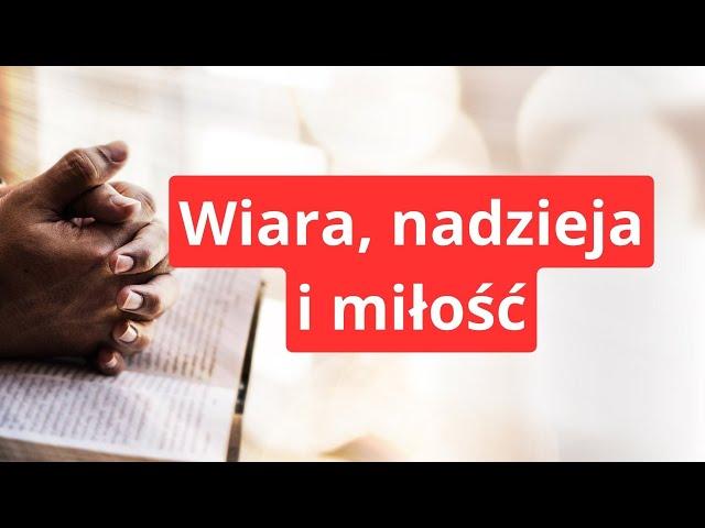 Modlitwa Wiara, nadzieja i miłość #modlitwa #wiara #nadzieja #miłość