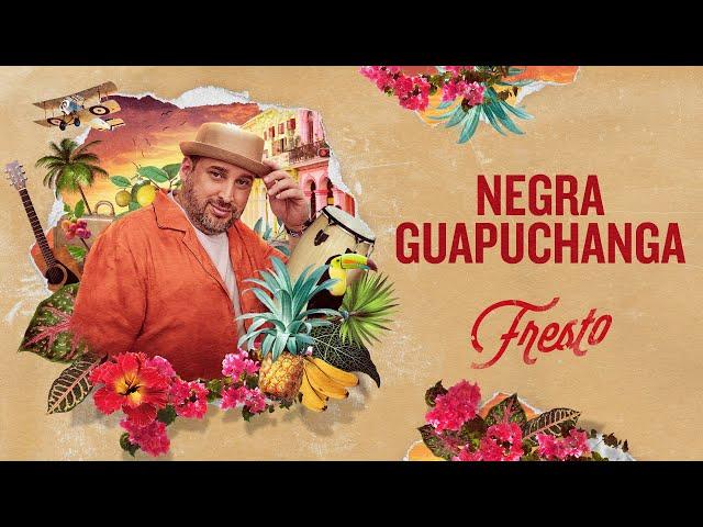 Negra Guapuchanga, Fresto - Audio