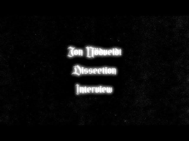 Black Metal Legends - Dissection - Jon Nodveidt Interview