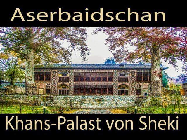 Khans Palast von sheki