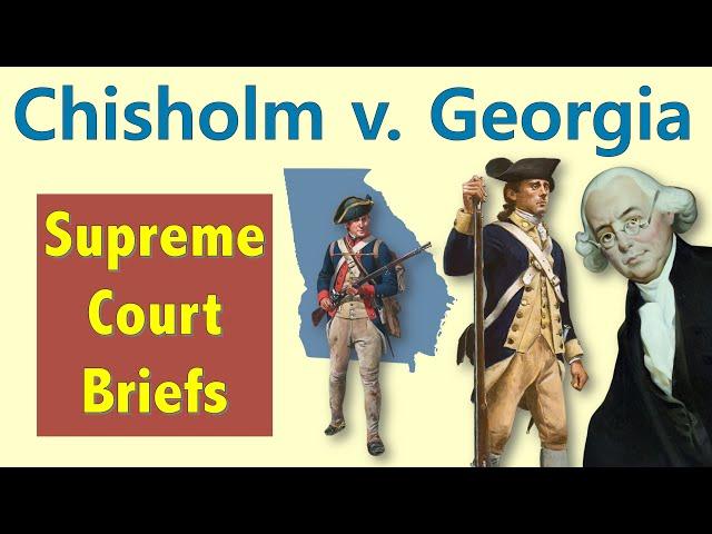 The First Supreme Court Case That Mattered | Chisholm v. Georgia