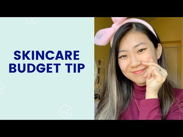 Skincare Budget Tip | FaceTory